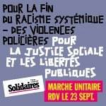 Sud CT Région Occitanie : Appel à la marche unitaire du 23 septembre " Pour la fin du racisme systémique, des violences policières, pour la justice sociale et les libertés publiques" 